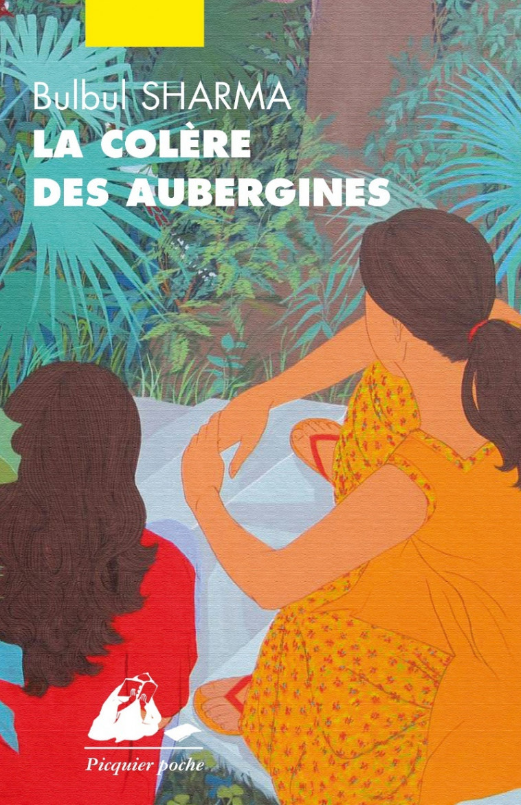 LA COLERE DES AUBERGINES - Bulbul Sharma, Dominique Vitalyos - PICQUIER