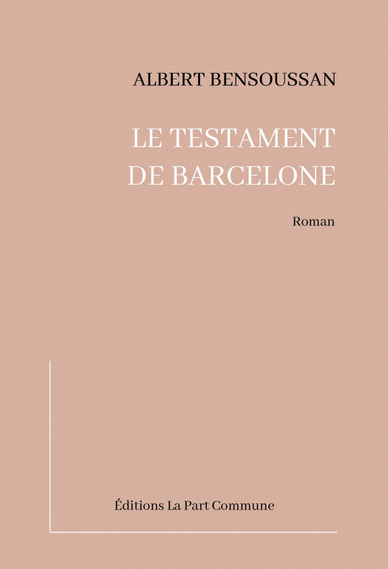 Le Testament de Barcelone - Albert Bensoussan - PART COMMUNE