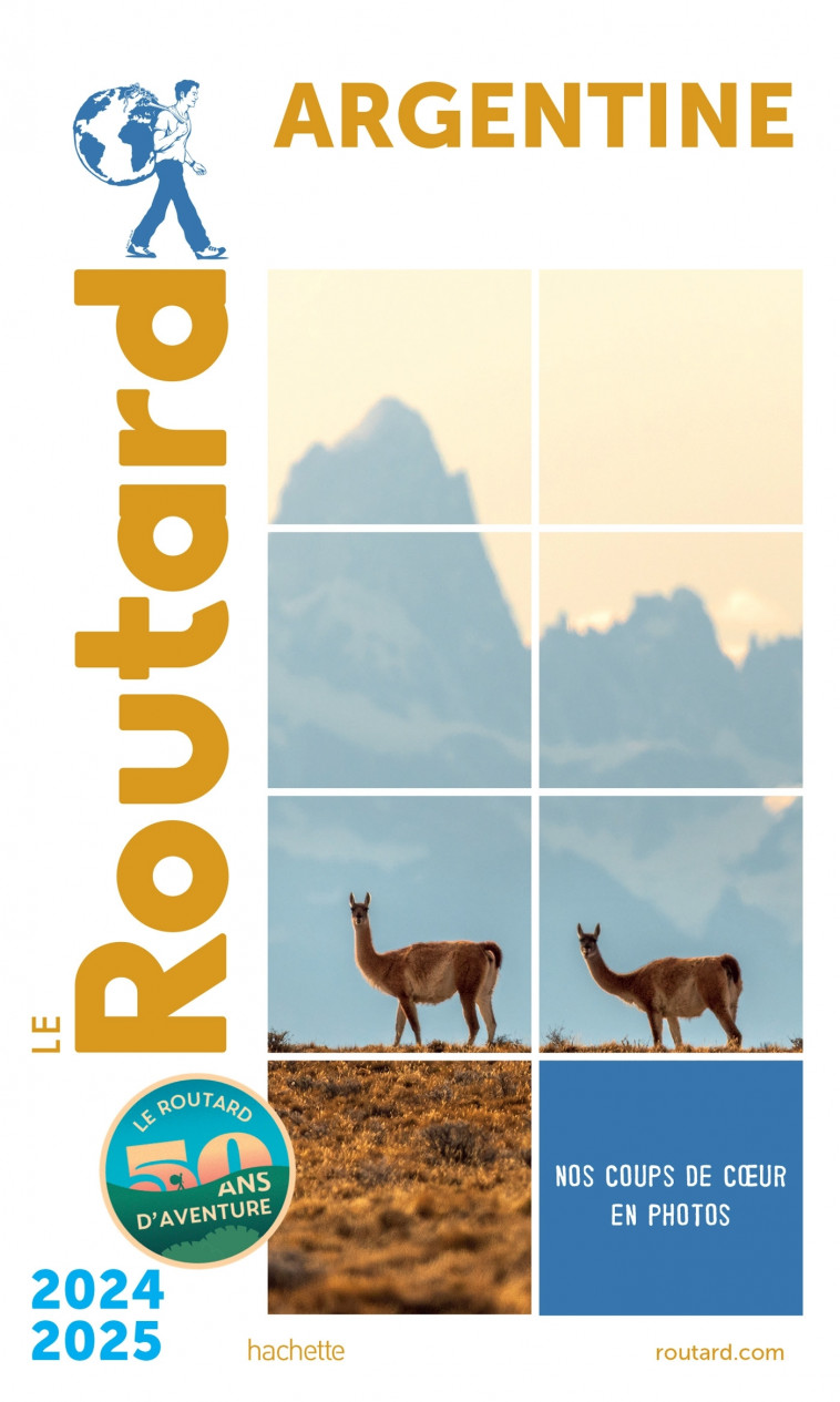 Guide du Routard Argentine 2024/25 -   - HACHETTE TOURI