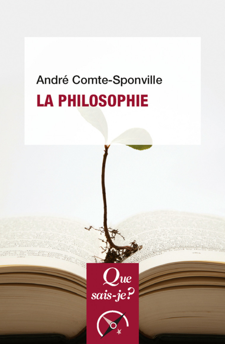 La philosophie - André Comte-Sponville - QUE SAIS JE