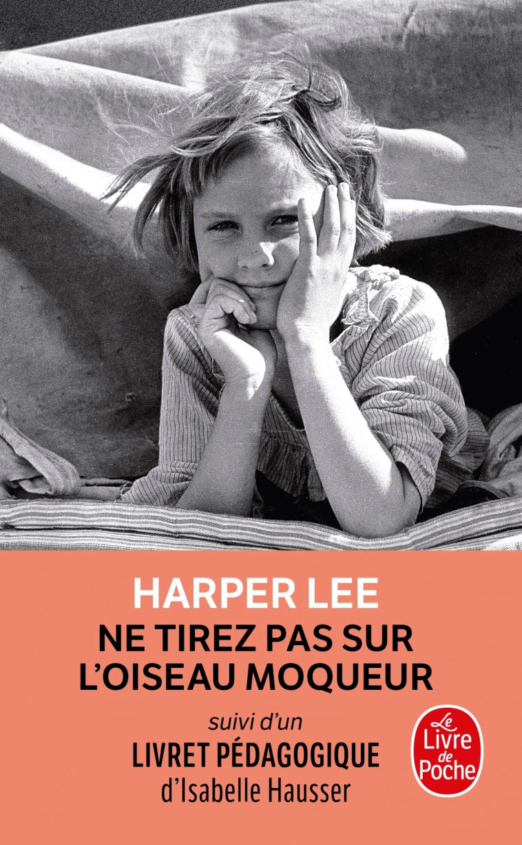 Ne tirez pas sur l'oiseau moqueur (Edition pédagogique) - Harper Lee - LGF