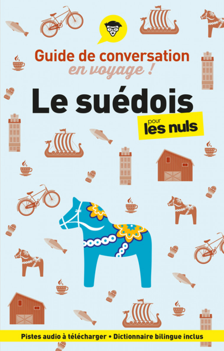 Guide de conversation en voyage ! Le suédois pour les Nuls, 2e éd - Sara Bussenot - POUR LES NULS