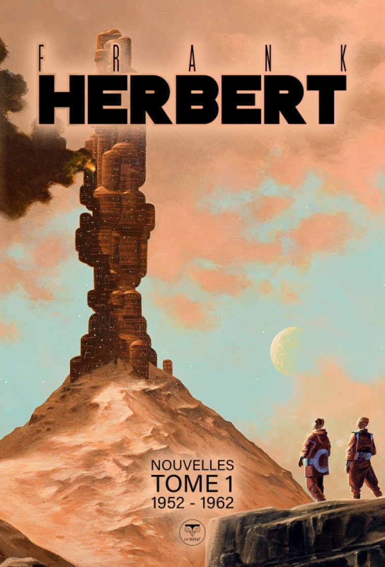 Nouvelles tome 1 1952 - 1962 - Frank Herbert,  Manchu, Pierre-Paul Durastanti - BELIAL