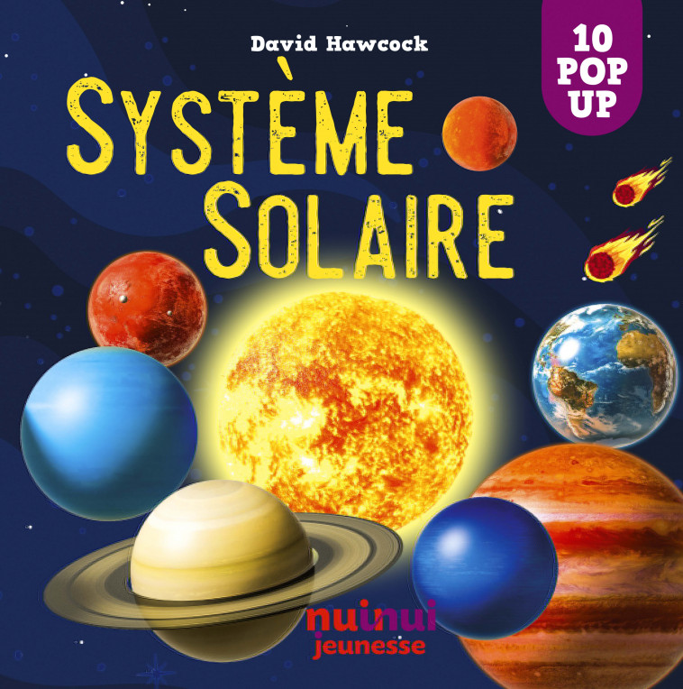 Système solaire - David Hawcock, Cécile Breffort - NUINUI JEUNESSE