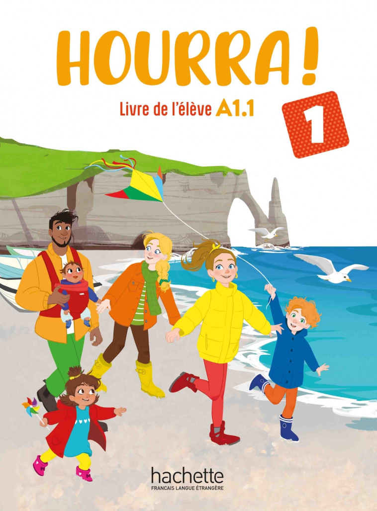 Hourra ! 1 - Livre de l'élève (A1.1) - Hugues Denisot - HACHETTE FLE