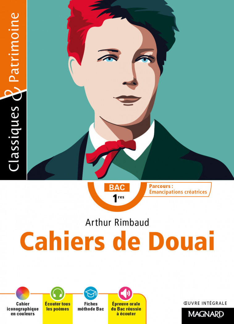 Cahiers de Douai - Bac Français 1re 2025 - Classiques et Patrimoine - Hélène Dardelin, Arthur Rimbaud - MAGNARD