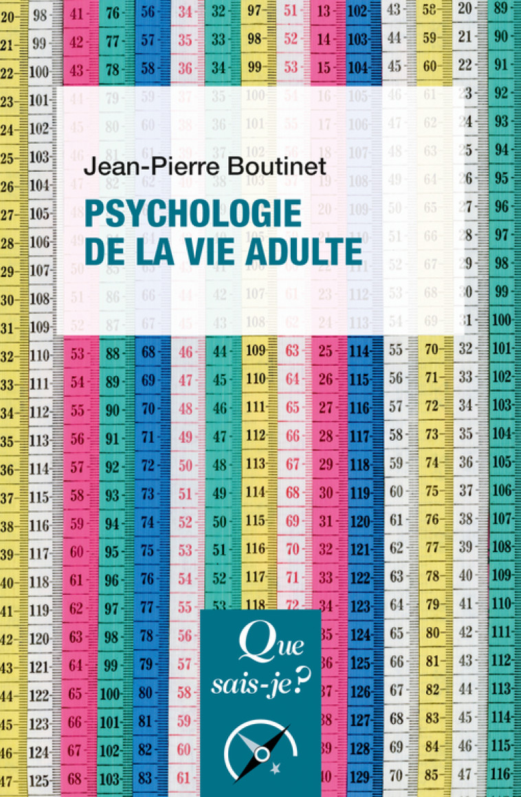 Psychologie de la vie adulte - Jean-Pierre Boutinet - QUE SAIS JE