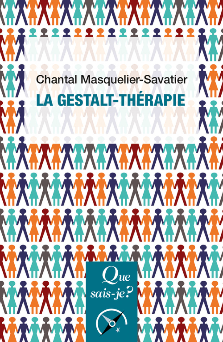 La Gestalt-thérapie - Chantal Masquelier-Savatier - QUE SAIS JE