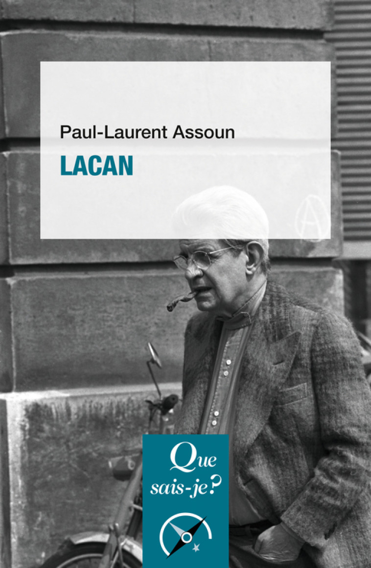 Lacan - Paul-Laurent Assoun - QUE SAIS JE