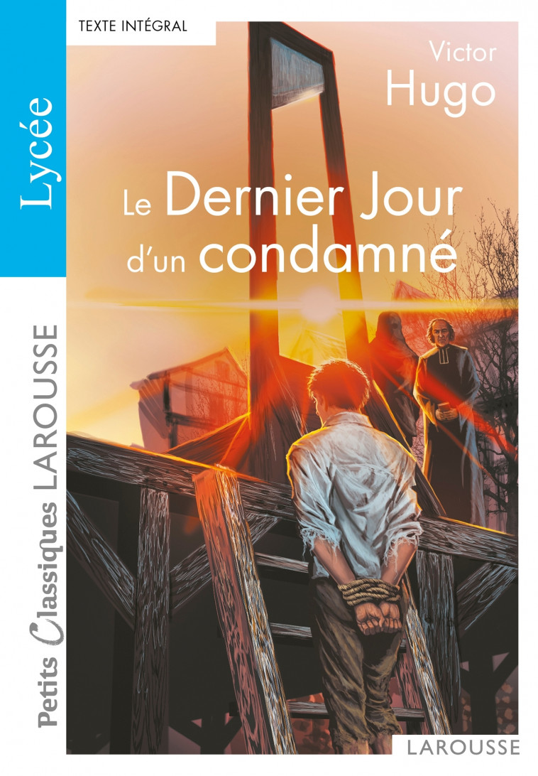 LE DERNIER JOUR D-UN CONDAMNE - SPECIAL LYCEE - HUGO VICTOR - LAROUSSE