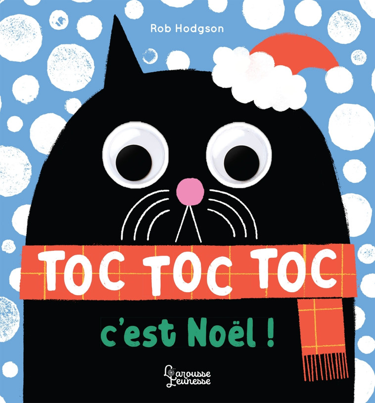 TOC, TOC, TOC, C-EST NOEL ! - Rob Hodgson - LAROUSSE