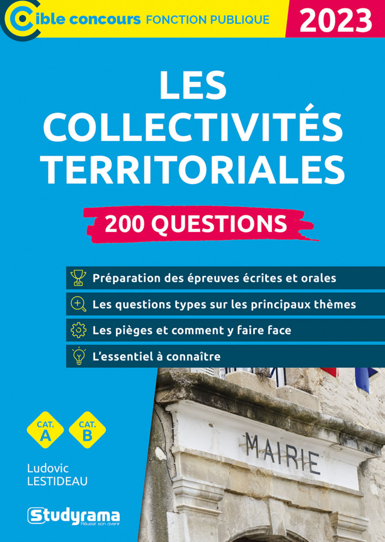 Les collectivités territoriales – 200 questions (Catégories A et B –?Édition 2023) - Ludovic Lestideau - STUDYRAMA