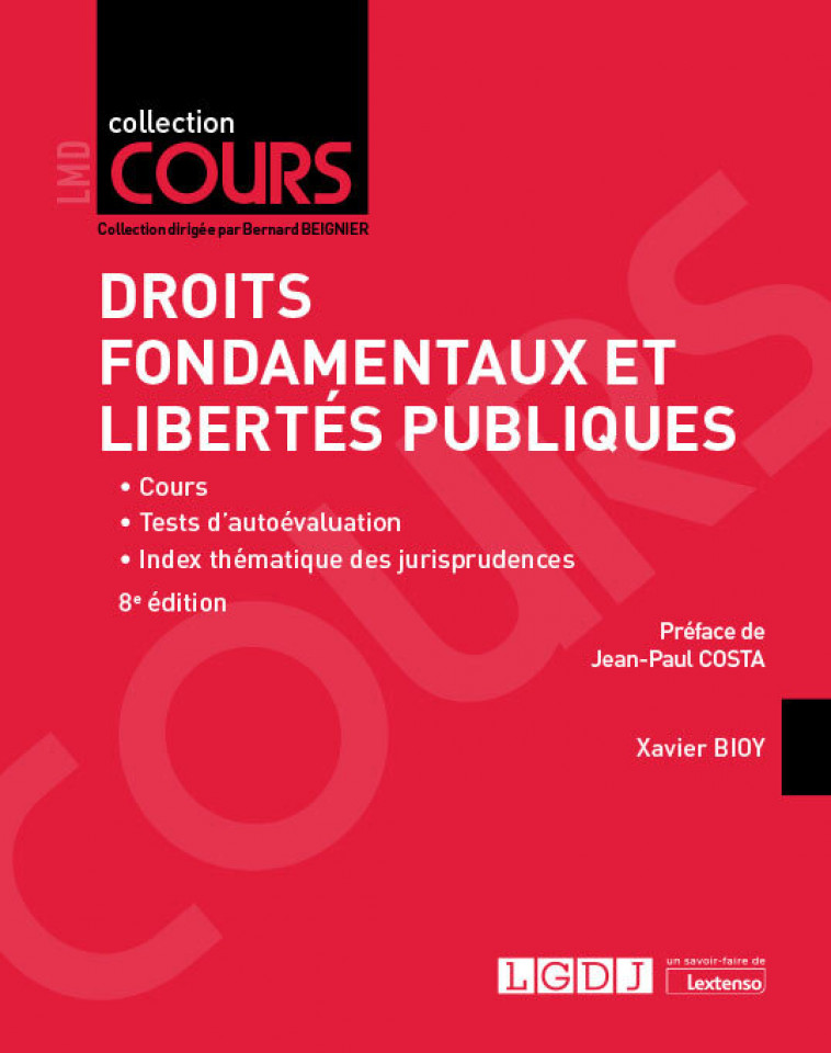 Droits fondamentaux et libertés publiques -  Xavier Bioy, Xavier Bioy - LGDJ