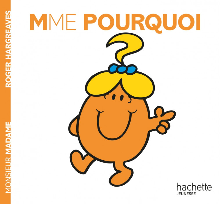 Madame Pourquoi - Roger Hargreaves - HACHETTE JEUN.