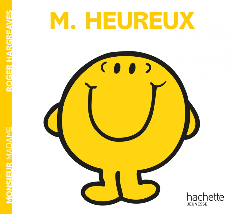 Monsieur Heureux - Roger Hargreaves - HACHETTE JEUN.