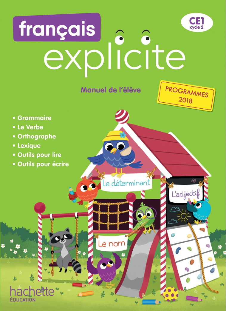 Français Explicite CE1 - Livre de l'élève - Ed. 2019 - Lucien Castioni, Sophie Raimbert, Sylvia Duraes, Muriel Pujol - HACHETTE EDUC