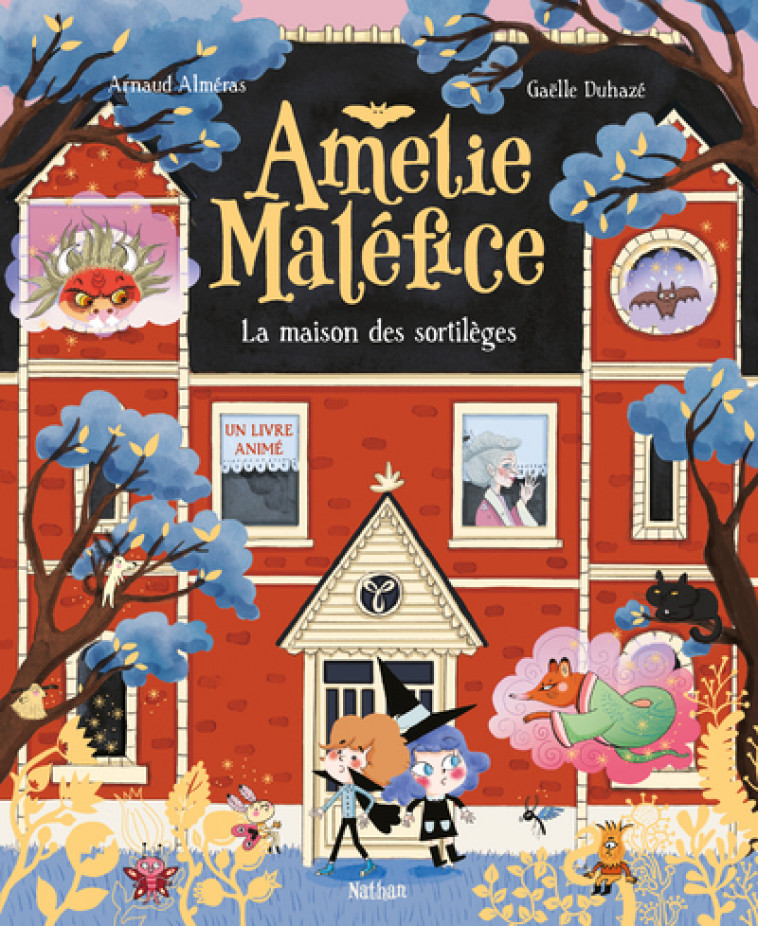 Amélie Maléfice - La maison des sortilèges - Arnaud Alméras, Gaëlle Duhazé - NATHAN