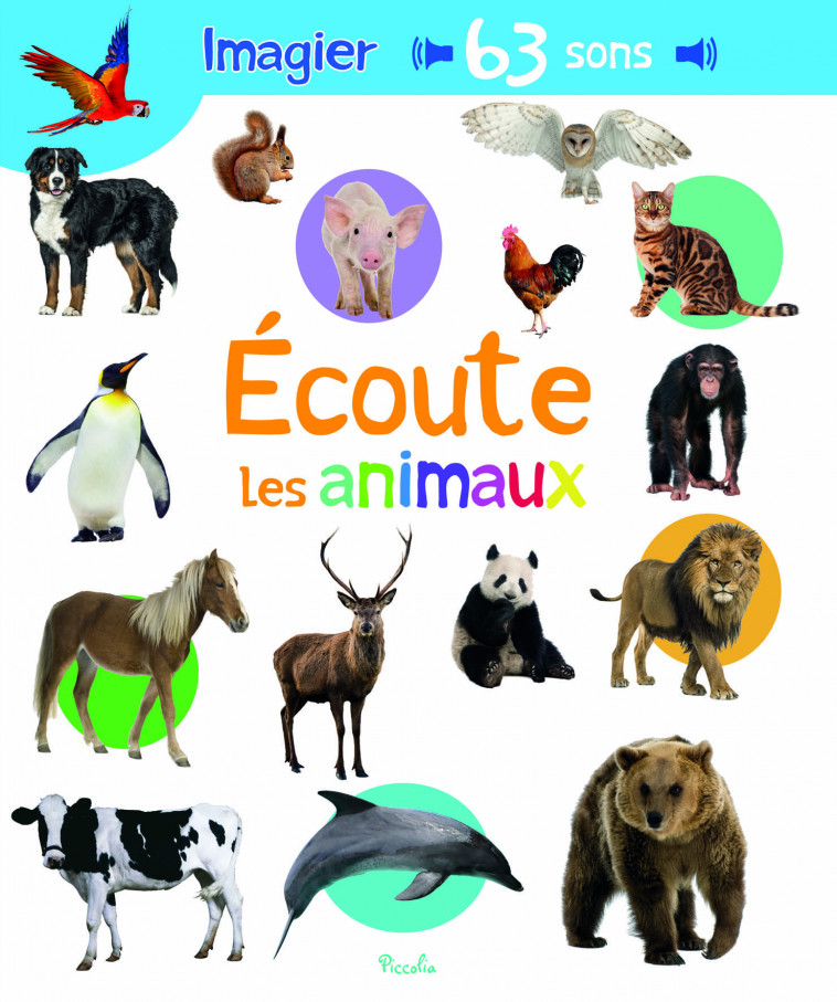 Ecoute les  animaux -  Collectif - PICCOLIA