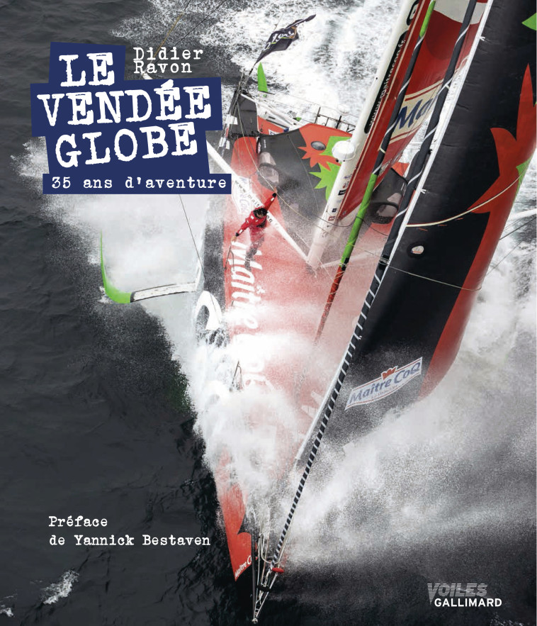 Le Vendée Globe - Didier Ravon, Yannick Bestaven, Didier Ravon, Yannick Bestaven - GALLIM LOISIRS