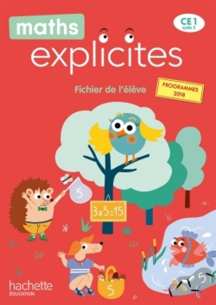 Maths Explicites CE1 - Fichier élève - Edition 2020 - Philippe Bourgouint, Lucien Castioni, Rose Frouin, Caroline Joly, Angélique Le Van Gong - HACHETTE EDUC