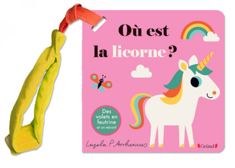 Livre poussette : Où est la licorne ? - Ingela P. Arrhenius - GRUND