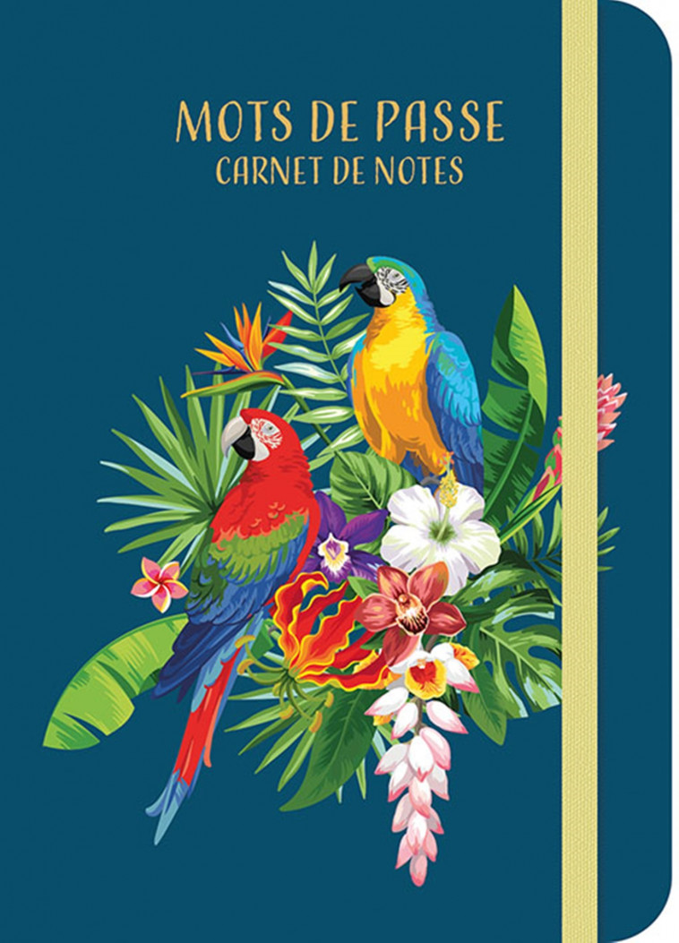 Mots de Passe - Carnet de notes  (tropical birds) - PETRA THEISSEN, PETRA - CHANTECLER