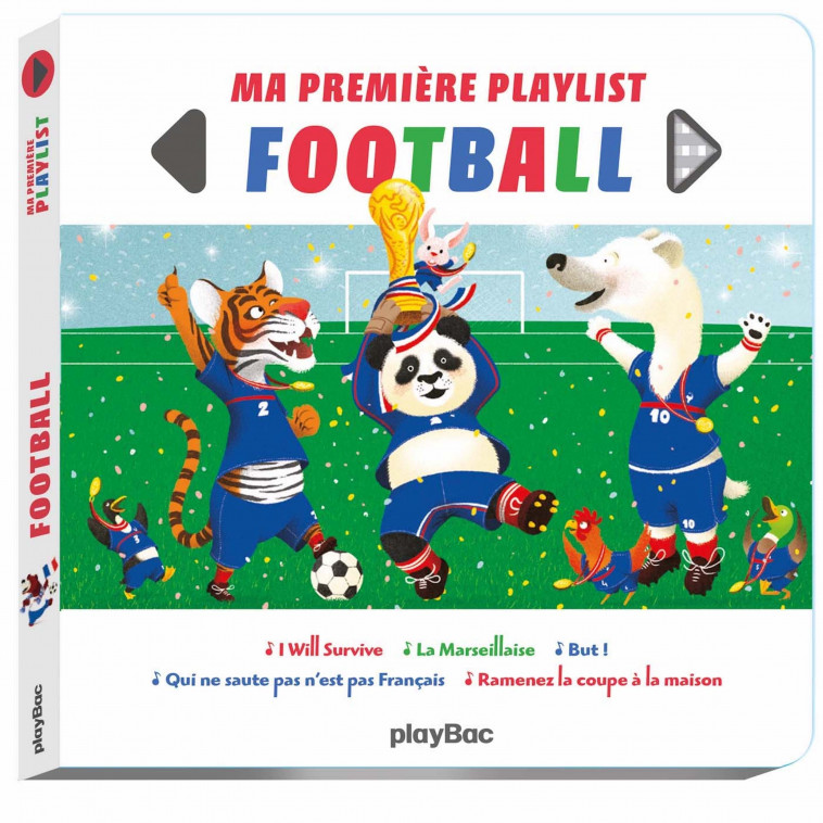 Livre musical - Ma première playlist Foot - Philippe Jalbert - PLAY BAC