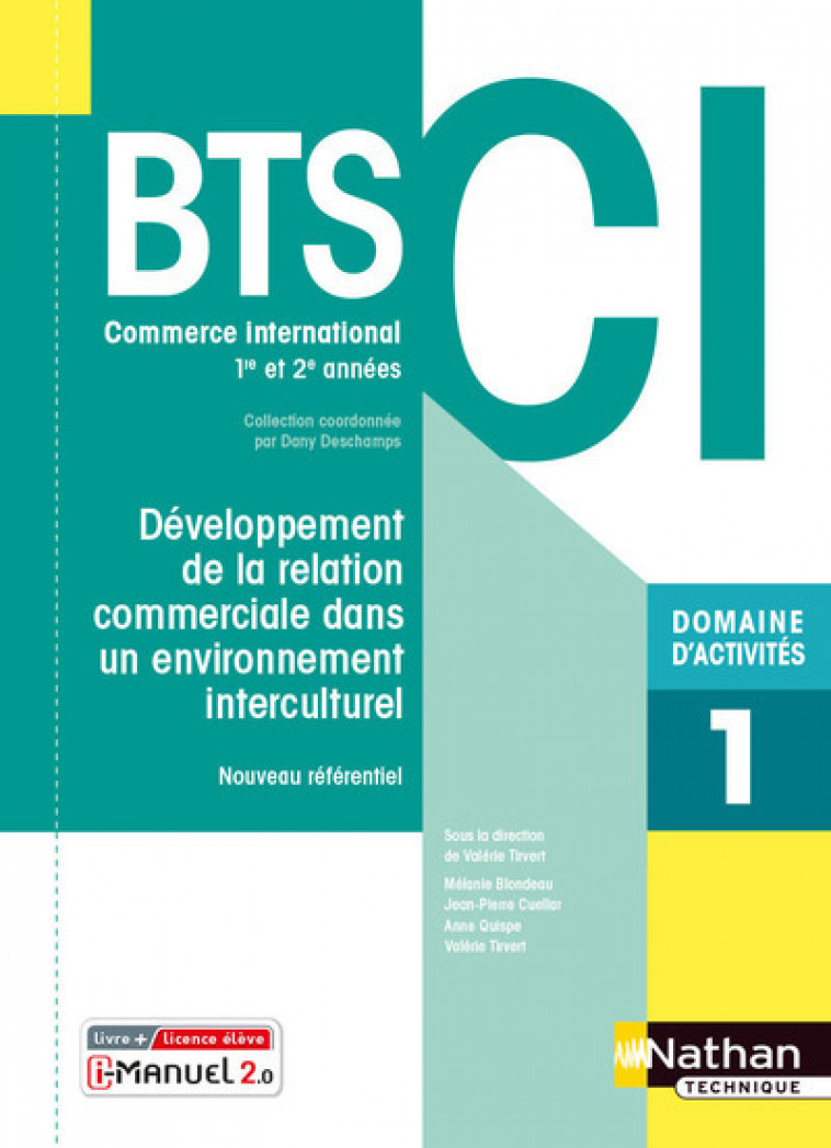 Développement de la relation commerciale dans un environnement interculturel Livre+ licence élève - Dany Deschamps, Valérie Tirvert, Mélanie Blondeau, Jean-Pierre Cuellar, Anne Quispe - NATHAN