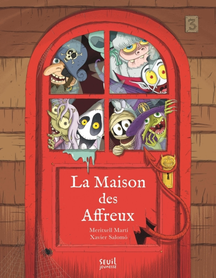 La Maison des affreux - Meritxell Marti, Xavier Salomo - SEUIL JEUNESSE