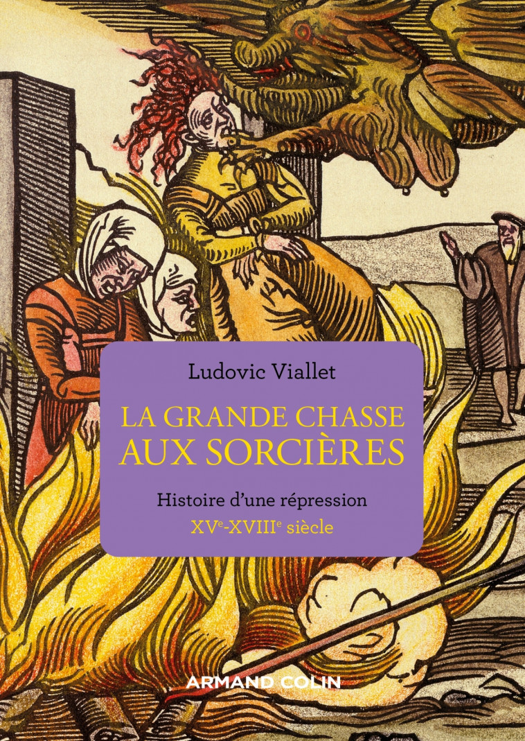 La grande chasse aux sorcières - Ludovic Viallet - ARMAND COLIN