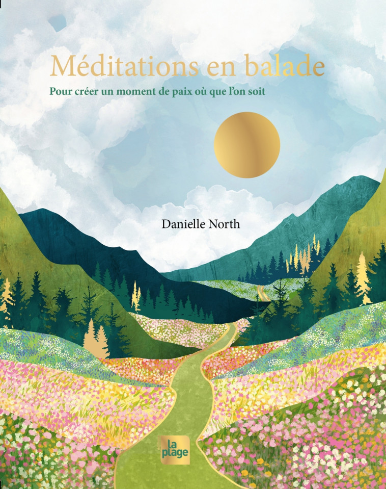 Méditations en balade - Danielle North - LA PLAGE