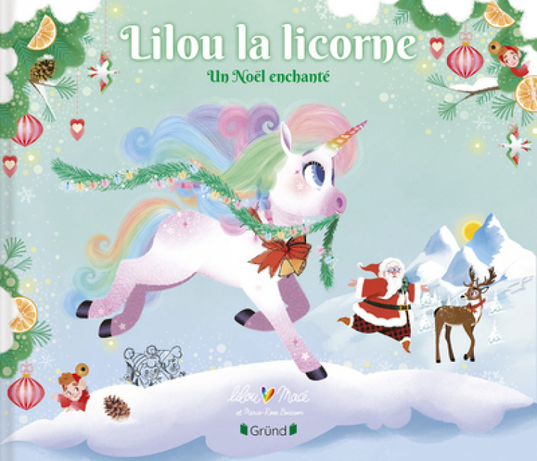 Lilou la licorne - Un Noël enchanté - Lilou Macé, Marie-Rose Boisson - GRUND