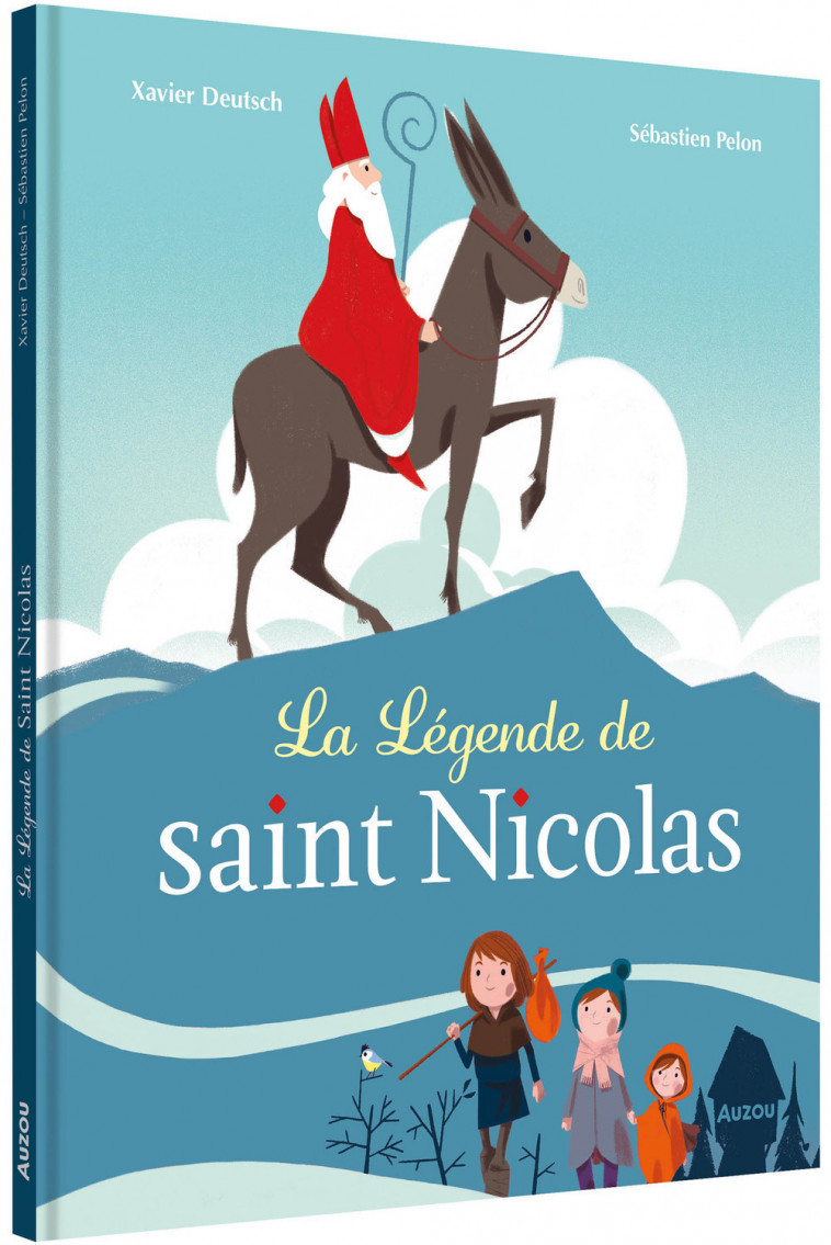 LA LÉGENDE DE SAINT NICOLAS - XAVIER DEUTSCH, Sébastien Pelon - AUZOU