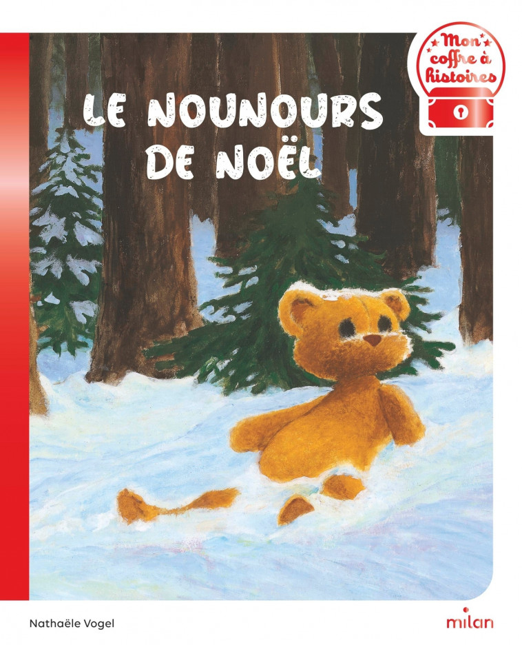 Le nounours de Noël - Nathaële Vogel - MILAN