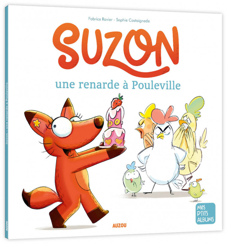 SUZON, UNE RENARDE À POULEVILLE - Fabrice Ravier, Sophie Castaignede - AUZOU