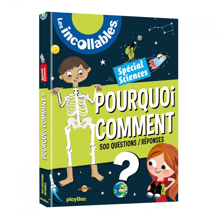 Les incollables - Pourquoi Comment Spécial Sciences - Édition 2019 - Playbac Éditions Playbac Éditions,  PLAYBAC EDITIONS - PLAY BAC