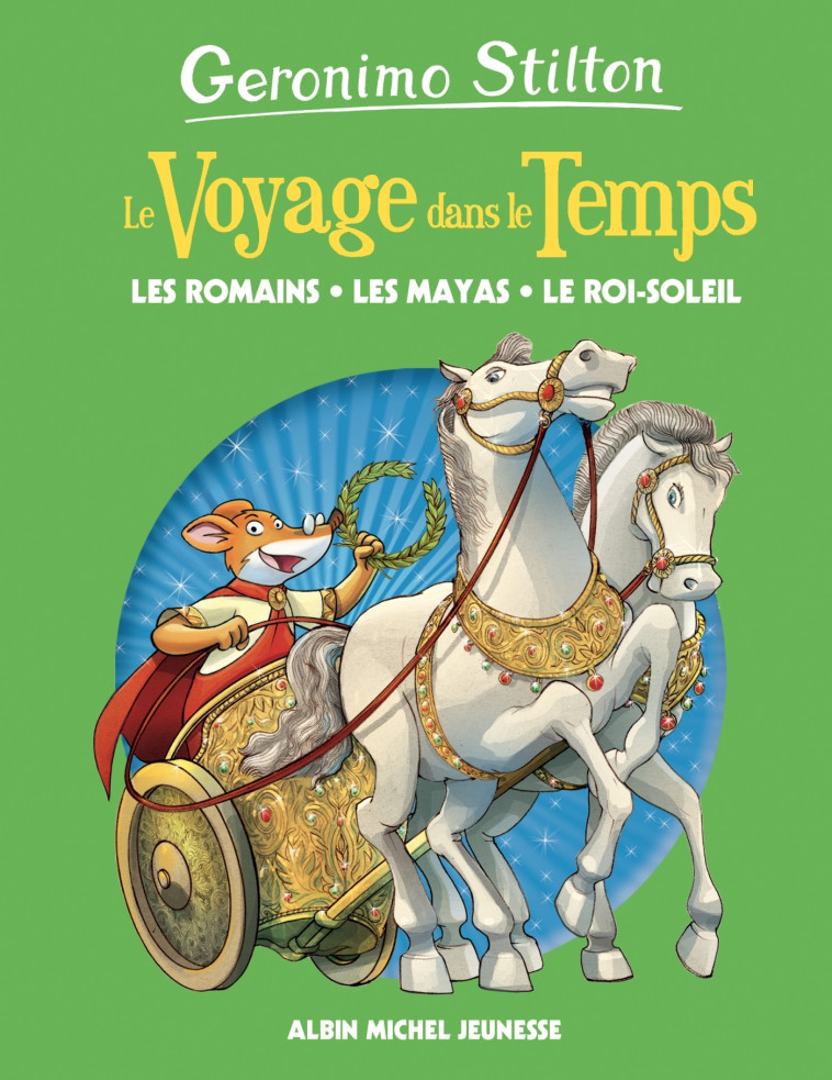 Les Romains, les mayas, le Roi-Soleil - tome 2 - Geronimo Stilton, Titi Plumederat - ALBIN MICHEL