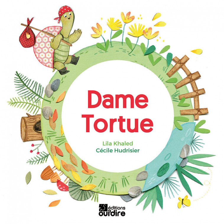 Dame Tortue - Lila Khaled, Cécile Hudrisier - OUI DIRE