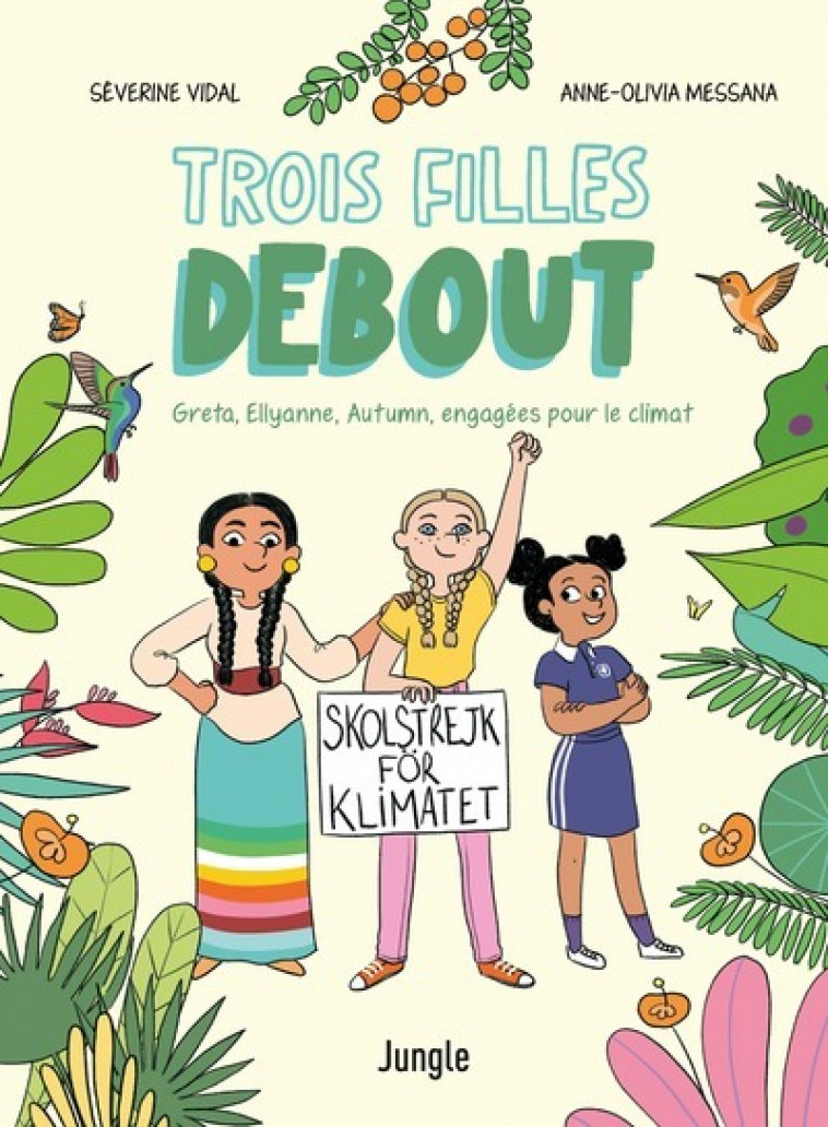 Trois filles debout - Séverine Vidal, Anne-Olivia Messana - JUNGLE