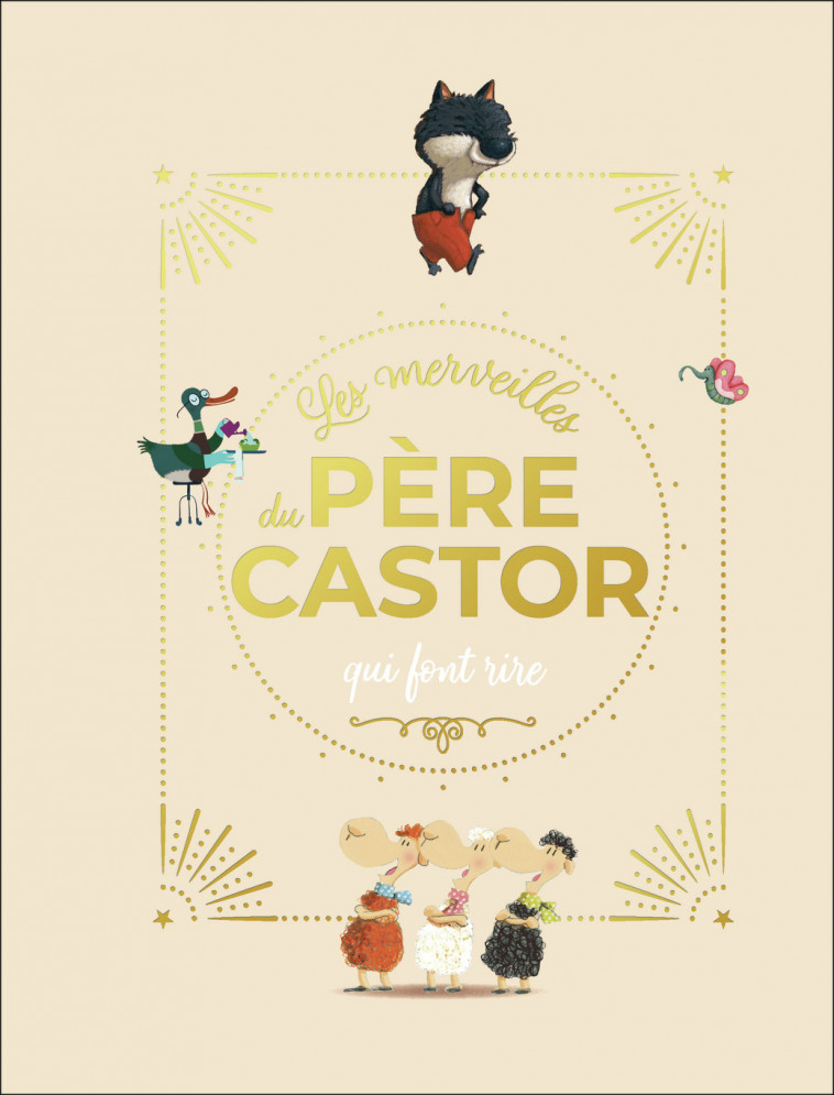 Les merveilles du Père Castor qui font rire -  Collectif - PERE CASTOR