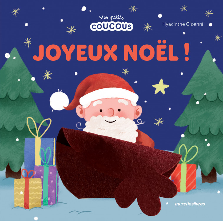 Joyeux Noël - Mes petits coucous -  Collectif, Hyacinthe Gioanni - MERCILESLIVRES