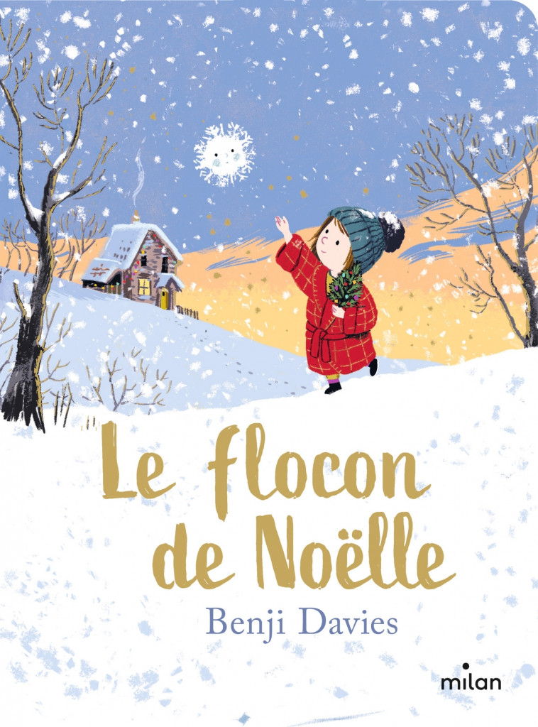 Le flocon de Noëlle - tout-carton - Benji Davies, Mim Mim,  MIM - MILAN