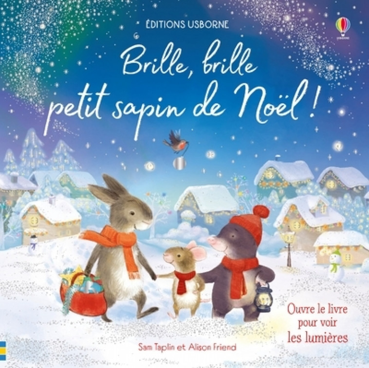 Brille, brille petit sapin de Noël ! - Dès 1 an - Sam Taplin, Alison Friend, Nicola Butler, Lorraine Beurton-Sharp - USBORNE