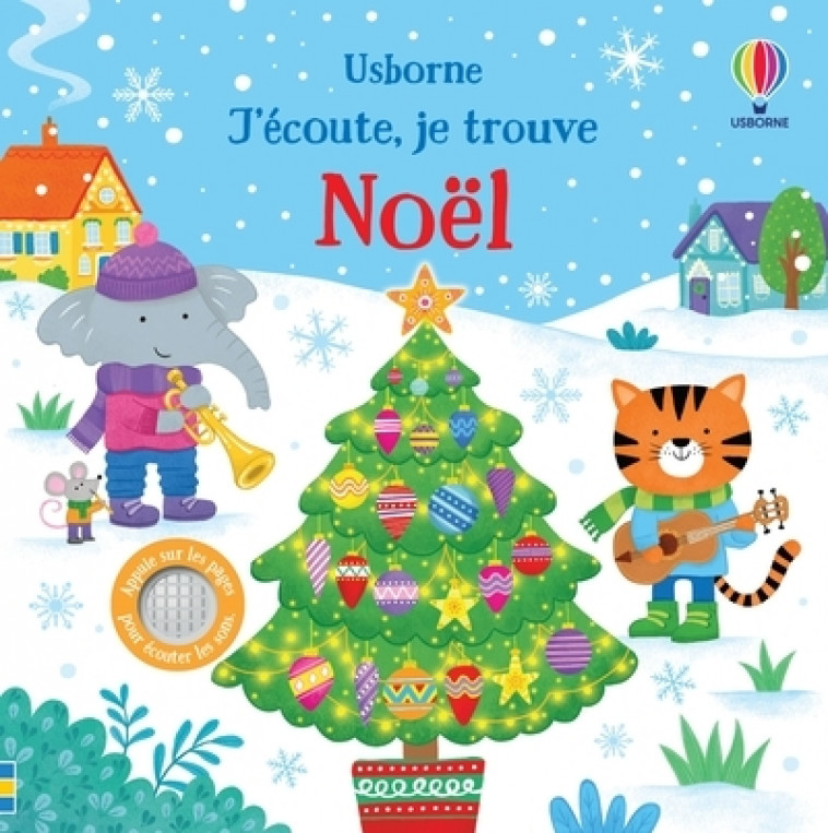 Noël - J'écoute, je trouve - Dès 6 mois - Sam Taplin, Jo Rooks, Jenny Addison, Anthony Marks, Eléonore Souchon - USBORNE