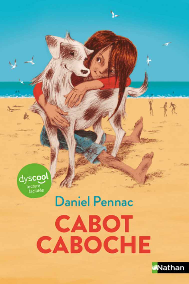 Dyscool - Cabot-Caboche - Daniel Pennac, Rémi Courgeon - NATHAN