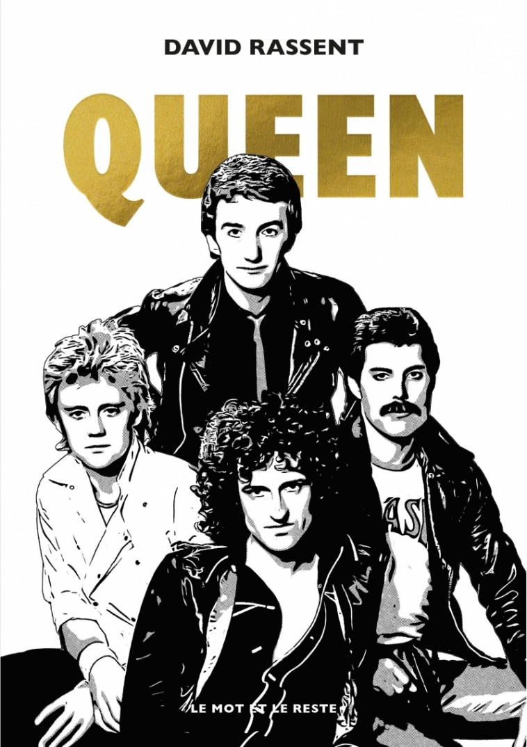 Queen - David RASSENT - MOT ET LE RESTE