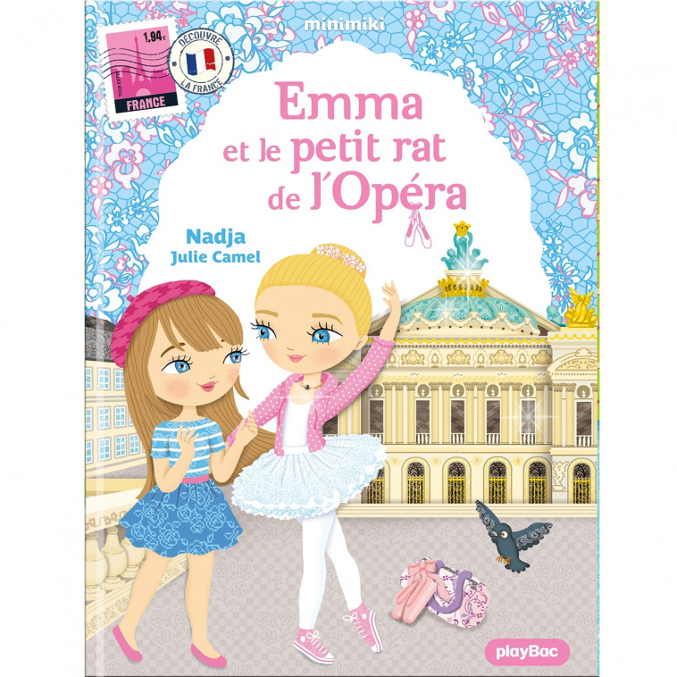 Minimiki - Emma et le petit rat de l'Opéra nouvelle édition - Nadja Nadja,  NADJA, Julie Camel - PLAY BAC