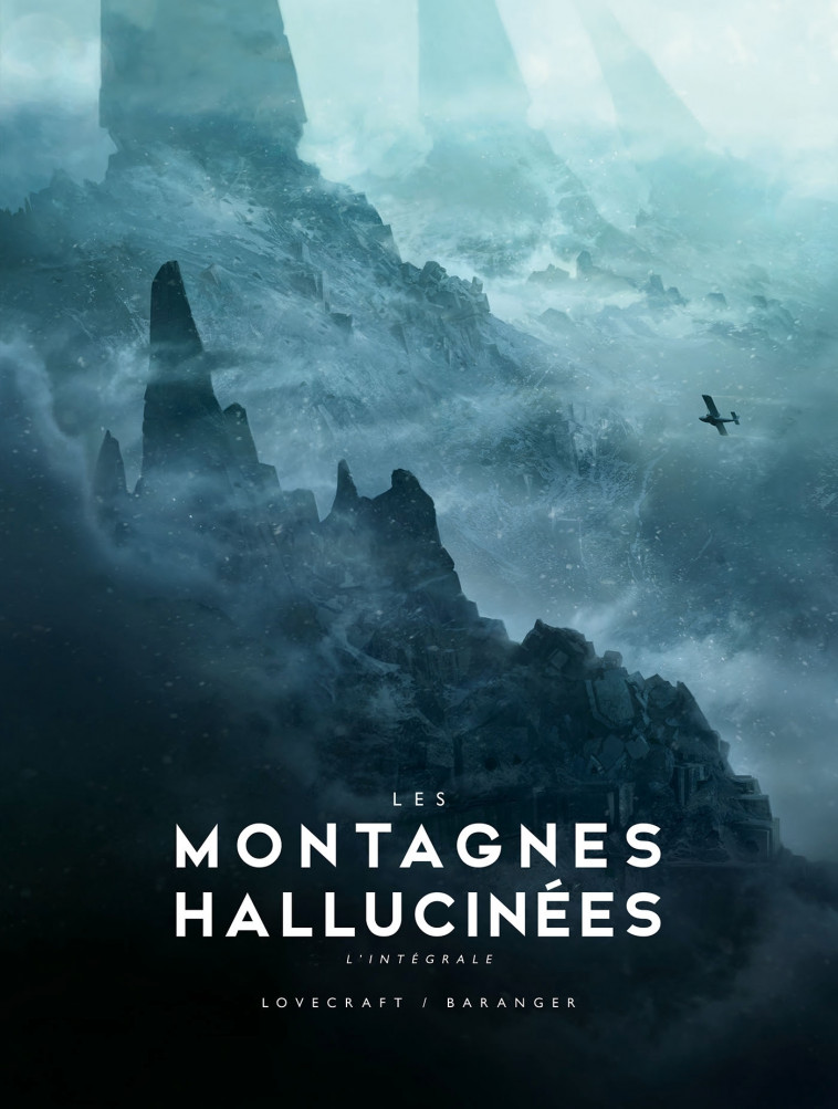 Les Montagnes hallucinées illustré - L'intégrale - H.P. Lovecraft, François Baranger, Arnaud Demaegd, Howard Philips LOVECRAFT - BRAGELONNE