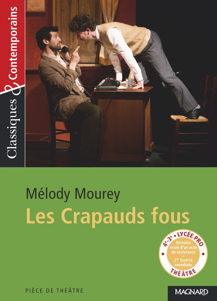 Les Crapauds fous - Classiques et Contemporains - Josiane Grinfas, Mélody Mourey - MAGNARD