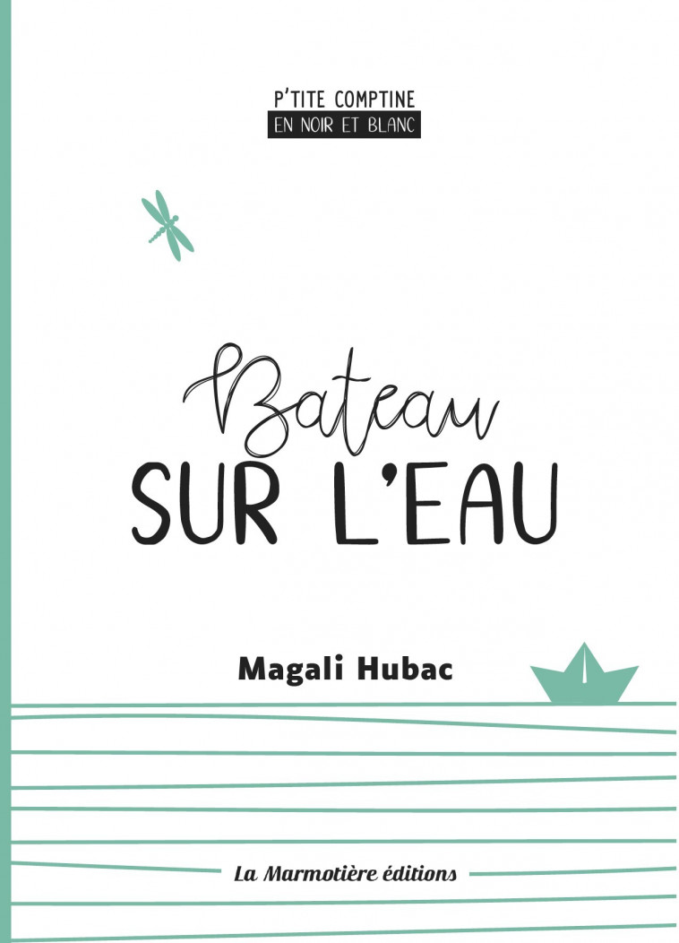 Bateau sur l'eau - Magali Hubac - LA MARMOTIERE